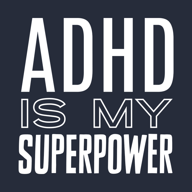 ADHD Superpower by nyah14