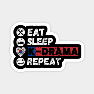 Eat Sleep K-Drama Repeat Magnet