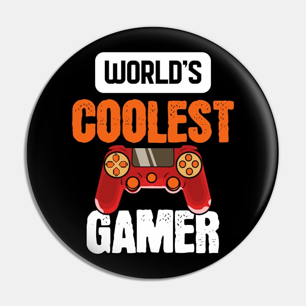 Worlds Coolest Gamer - For Gamers Pin by RocketUpload