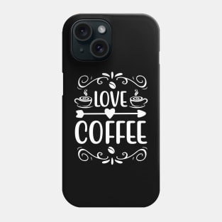 love coffee Phone Case