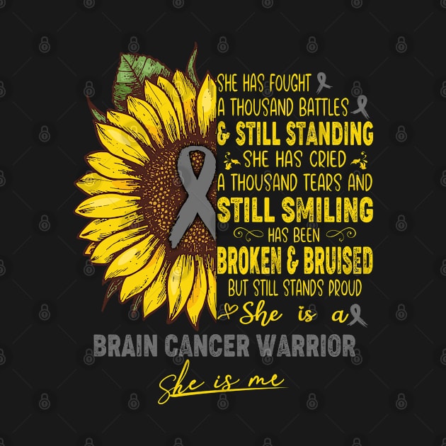 Brain Cancer Awareness She is A Brain Cancer Warrior She is Me by ThePassion99