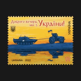 Ukraine Stamp, Ukrainian Farmer vs Russian Tank. Good Evening We are from Ukraine! T-Shirt