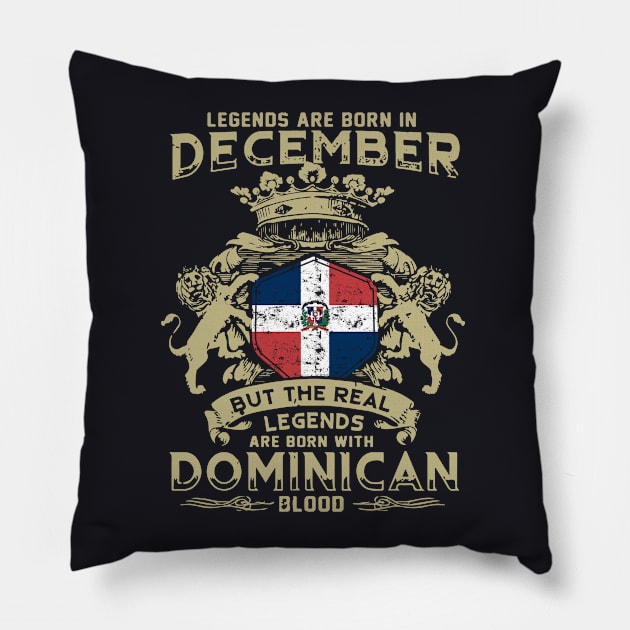 Legends Are Born In December But He Real Legends Are Born With Dominican Blood Racing Pillow by colum