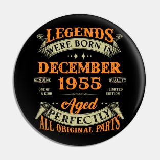 68th Birthday Gift Legends Born In December 1955 68 Years Old Pin