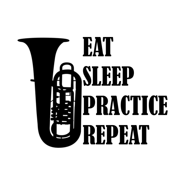 Eat Sleep Practice Repeat: Tuba by GeneticRambles