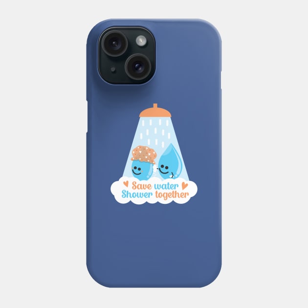 Save Water Shower Together - Blue Phone Case by VicEllisArt