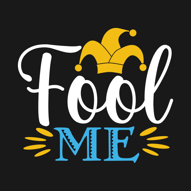 Fool me by Lifestyle T-shirts