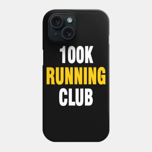 100k running Phone Case