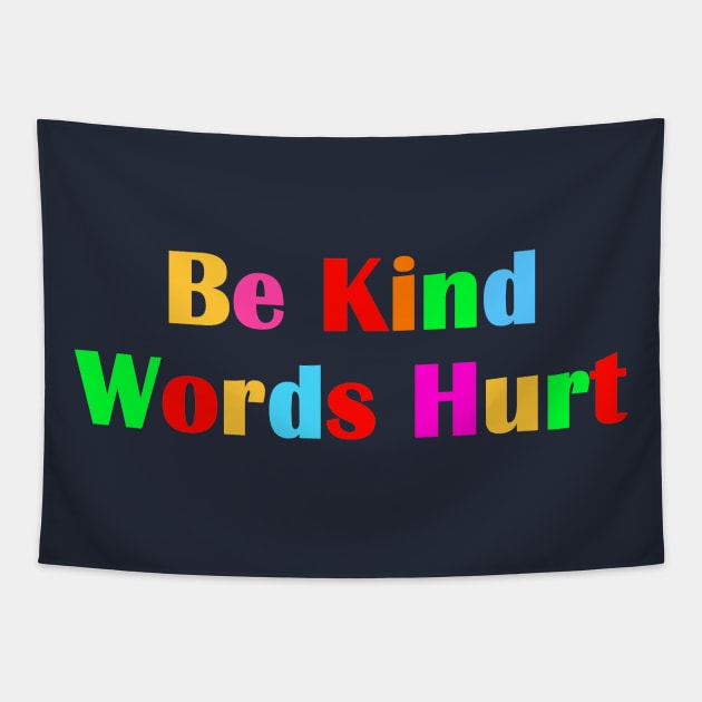 KINDNESS Is Cool So Be Nice Tapestry by SartorisArt1