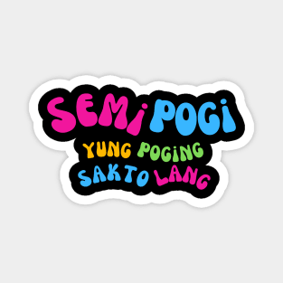 Semi Pogi Pinoy T Shirt Magnet