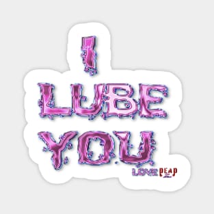 I LubeYou Magnet