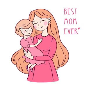 Best Mom Ever T-Shirt