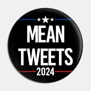 Mean Tweets 24 Pin