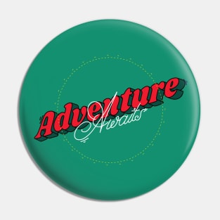 Adventure awaits Pin