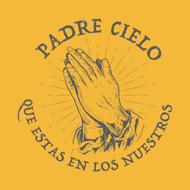 Padre Cielo Que Estas en Los Nuestros - Padre Nuestro by verde