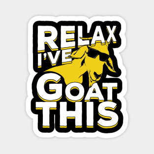 Relax I've Goat This Magnet