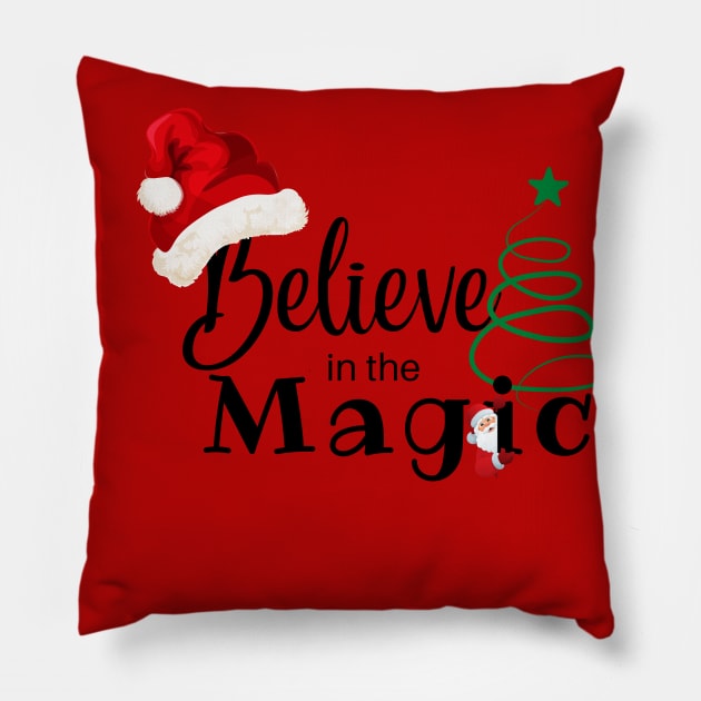 Believe in the Magic of the Holidays Pillow by Shirts by Jamie