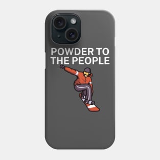 Powder to the people Phone Case