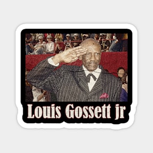 louis gossett jr Magnet