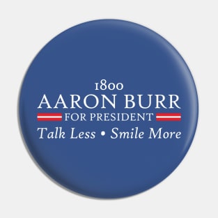 Burr For President Pin