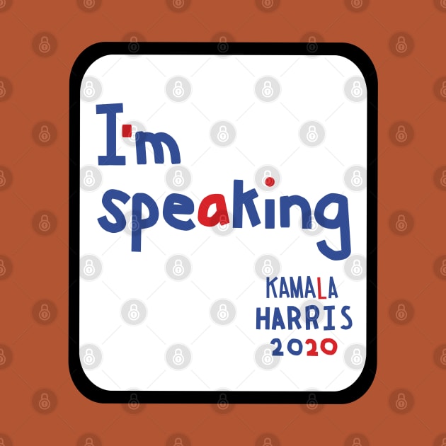 Framed Im Speaking says Kamala Harris Memes by ellenhenryart