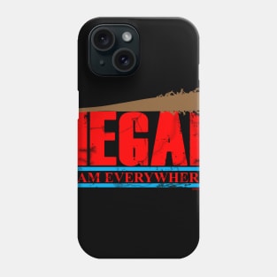 Negan I am everywhere Phone Case