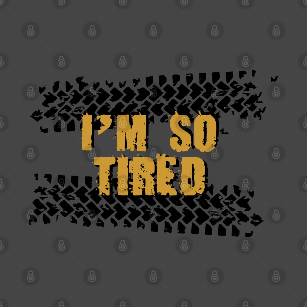 I'm so tired II by HelenaCooper