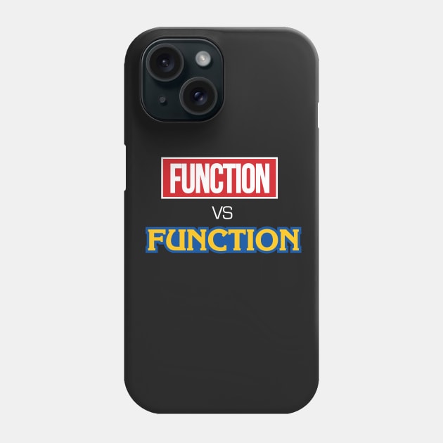 Function vs Function Phone Case by NerdGamePlus