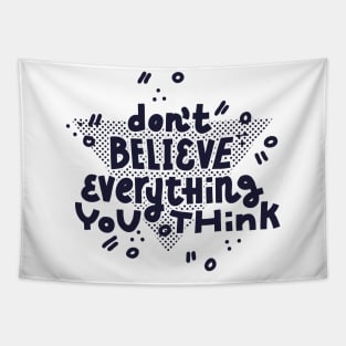 Don't believe (dark on white) Tapestry