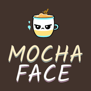 Mocha Face T-Shirt