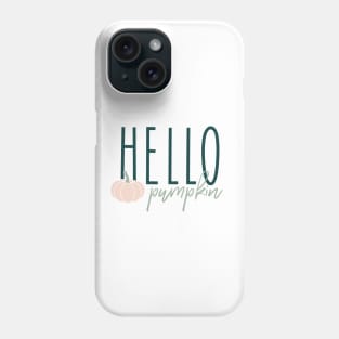 Hello Pumpkin © GraphicLoveShop Phone Case