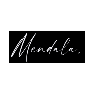 Mendala Name, Mendala Birthday T-Shirt