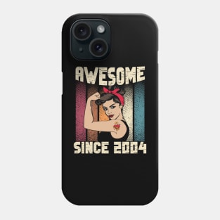 Awesome since 2004,18th Birthday Gift women 18 years old Birthday Phone Case