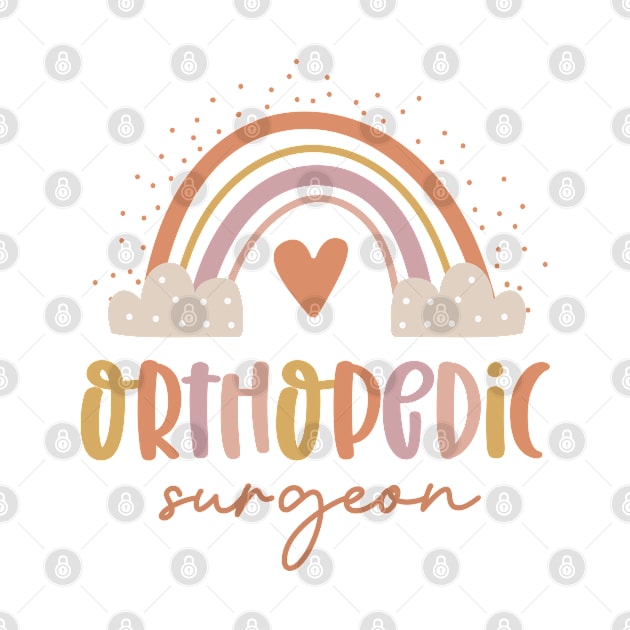 Orthopedic Surgeon - Boho Casual Over The Rainbow Design by best-vibes-only