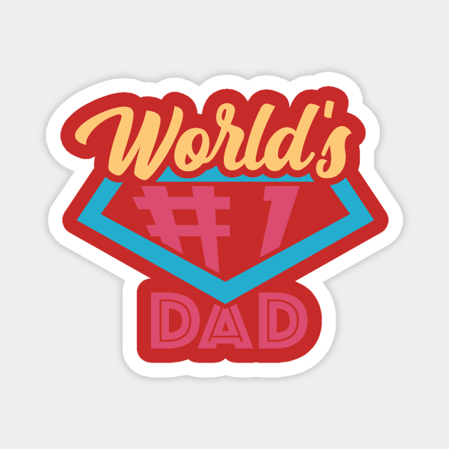 Worlds 1 dad Line of Accessories and Clothing Magnet by AxmiStore