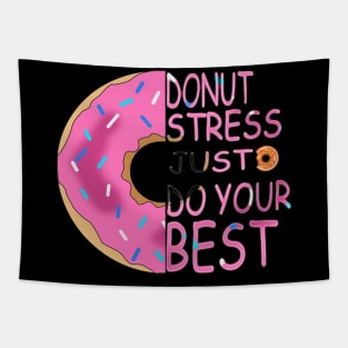 Donut Stress Just Do Your Best Tapestry