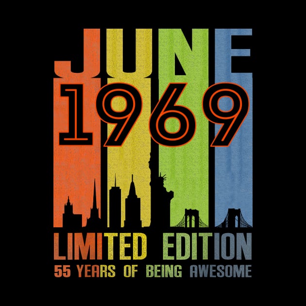 June 1969 55 Years Of Being Awesome Limited Edition by nakaahikithuy