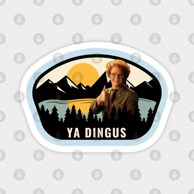 Ya Dingus Magnet by BodinStreet