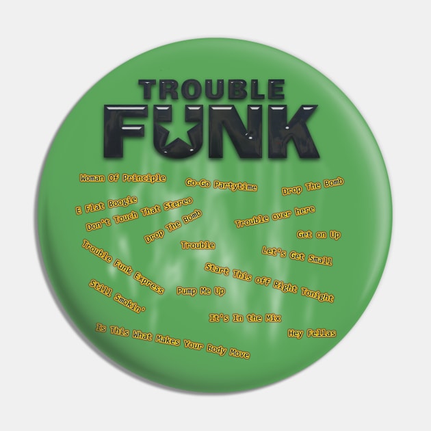 Trouble Funk Pin by djmrice