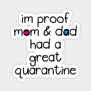 Great Quarantine Funny Baby Quote Magnet