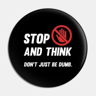 Stop and think! Pin