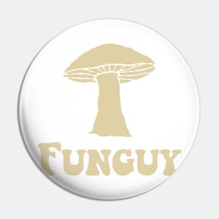 Funguy Pin