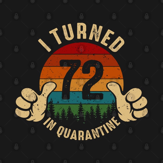 I Turned 72 In Quarantine by Marang