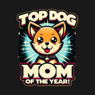 Dog Mom of the year- Happy Mother's day T-Shirt