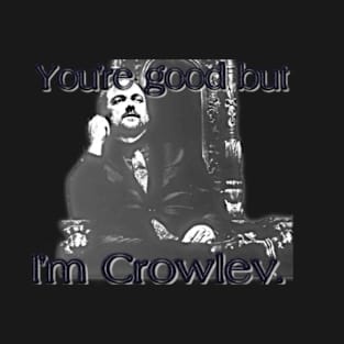 I'm Crowley T-Shirt
