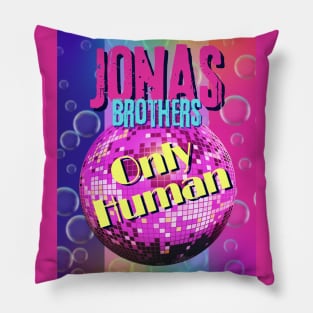 Only Human Jonas Brothers Fan T Shirt Design Pillow