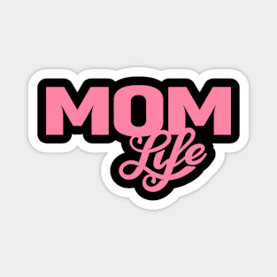 Mom Life (Pink) Magnet