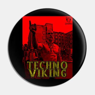 Techno viking Pin