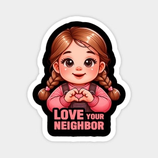 Love Your Neighbor Magnet