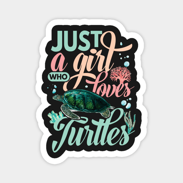 Just a Girl Who Loves Turtles Magnet by fur-niche